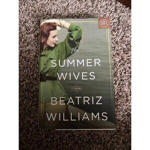 The Summer Wives by Beatriz Williams (2018) BOTM Edition HCDJ VERY GOOD